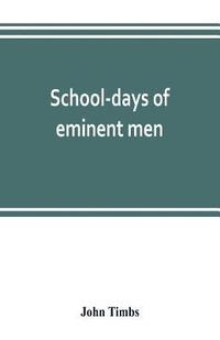 bokomslag School-days of eminent men