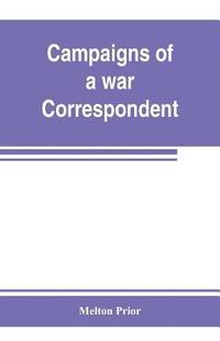 bokomslag Campaigns of a war correspondent