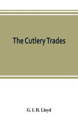 The cutlery trades; an historical essay in the economics of small-scale production 1