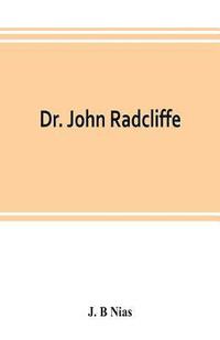 bokomslag Dr. John Radcliffe