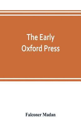 bokomslag The early Oxford press