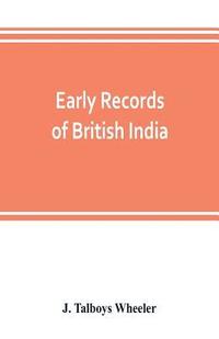 bokomslag Early records of British India