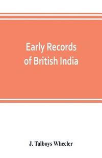 bokomslag Early records of British India