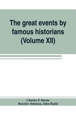 The great events by famous historians (Volume XII) 1