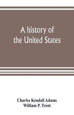 bokomslag A history of the United States