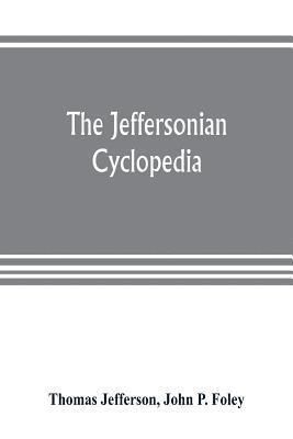 bokomslag The Jeffersonian cyclopedia