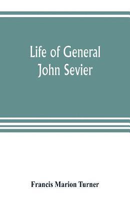 bokomslag Life of General John Sevier