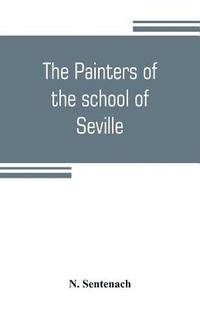 bokomslag painters of the school of Seville