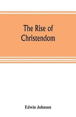 rise of Christendom