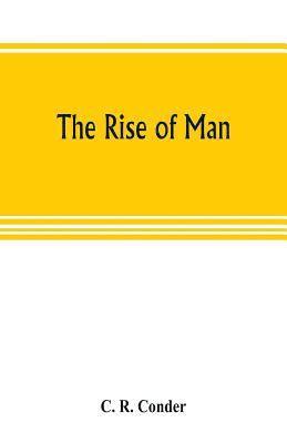 bokomslag The rise of man