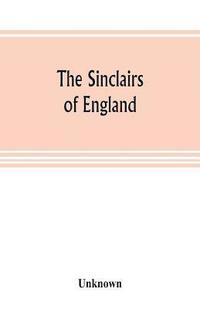 bokomslag The Sinclairs of England