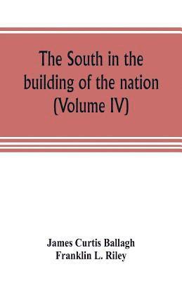 bokomslag The South in the building of the nation