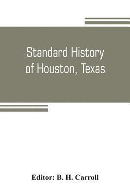 bokomslag Standard history of Houston, Texas