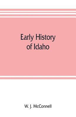 bokomslag Early history of Idaho