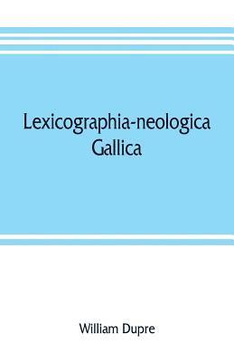 bokomslag Lexicographia-neologica gallica