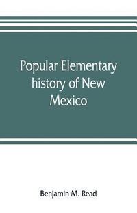 bokomslag Popular elementary history of New Mexico