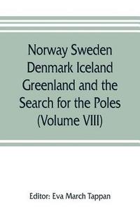 bokomslag Norway Sweden Denmark Iceland Greenland and the Search for the Poles