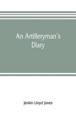 Jenkin Lloyd Jones - artilleryman's diary, Häftad