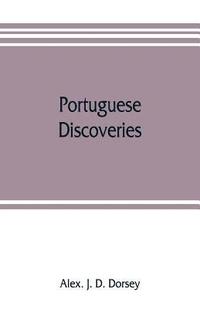 bokomslag Portuguese discoveries, dependencies and missions in Asia and Africa