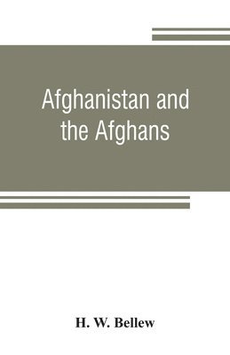 bokomslag Afghanistan and the Afghans