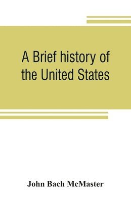 A brief history of the United States 1