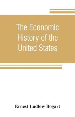 bokomslag The economic history of the United States