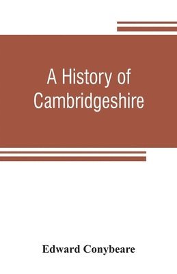 bokomslag A history of Cambridgeshire