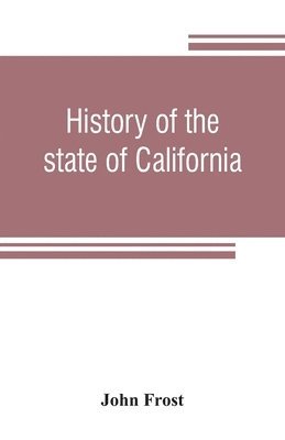 History of the state of California 1