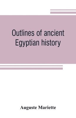 Outlines of ancient Egyptian history 1