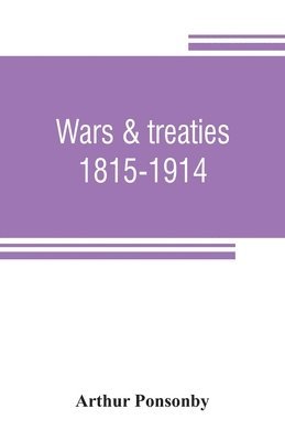 Wars & treaties, 1815-1914 1