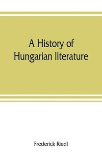 bokomslag A history of Hungarian literature