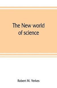 bokomslag The new world of science