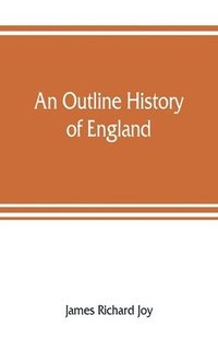 bokomslag An outline history of England