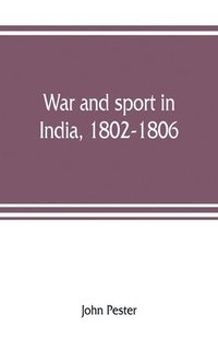 bokomslag War and sport in India, 1802-1806