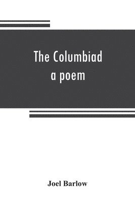 bokomslag The Columbiad a poem
