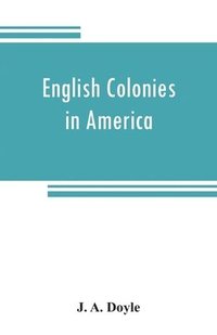 bokomslag English colonies in America