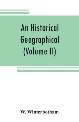 bokomslag An historical, geographical, commercial and philosophical view of the American United States, and of the European settlements in America and the West-Indies (Volume II)