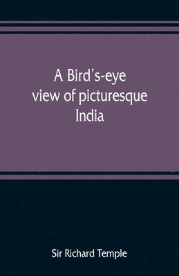 A bird's-eye view of picturesque India 1