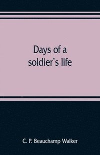 bokomslag Days of a soldier's life