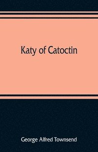 bokomslag Katy of Catoctin