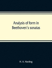 bokomslag Analysis of form in Beethoven's sonatas