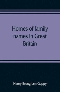 bokomslag Homes of family names in Great Britain