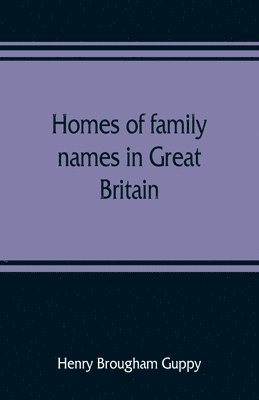 bokomslag Homes of family names in Great Britain