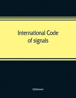 bokomslag International code of signals