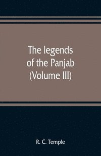 bokomslag legends of the Panjab (Volume III)