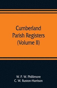 bokomslag Cumberland parish registers (Volume II)