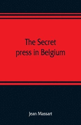 Jean Massart - secret press in Belgium, Häftad