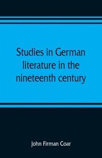bokomslag Studies in German literature in the nineteenth century