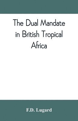 The dual mandate in British tropical Africa 1