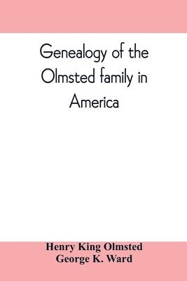 Genealogy of the Olmsted family in America 1